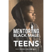Mentoring Black Male Teens