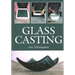 Glass Casting
