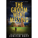 The Groom Went Missing