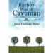 Father Was A Caveman: The First Book in The Echoes in My Mind Series