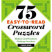 75 Easy-To-Read Crossword Puzzles: Medium-Level Puzzles to Challenge Your Brain