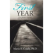 The First Year: One Mother's Journey After the Loss of Her Son