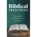 Biblical Preaching: An Examination of the Biblical Demand for Preaching