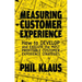 Measuring Customer Experience: How to Develop and Execute the Most Profitable Customer Experience Strategies