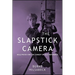 The Slapstick Camera: Hollywood and the Comedy of Self-Reference