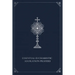 Essential Eucharistic Adoration Prayers