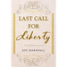 Last Call For Liberty