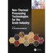 Non-Thermal Processing Technologies for the Grain Industry
