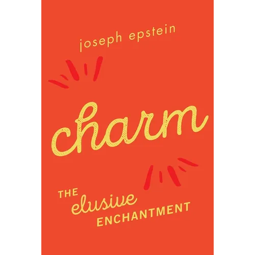 Charm: The Elusive Enchantment