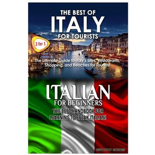 The Best of Italy for Tourists & Italian for Beginners