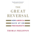 The Great Reversal: How America Gave Up on Free Markets