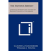 The Faithful Servant: Spiritual Retreats And Letters Of Blessed Claude La Colombiere