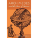 Archimedes and the Door of Science: Immortals of Science