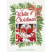 White Christmas: The Making of a Holiday Classic