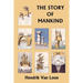 The Story of Mankind, Original Edition (Yesterday's Classics)