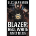 Blazer: Red, White and Blue: A Cop Thriller