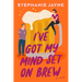 I've Got My Mind Set on Brew