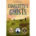 Charlotte's Ghosts: The Mystery of the Vanishing Boy