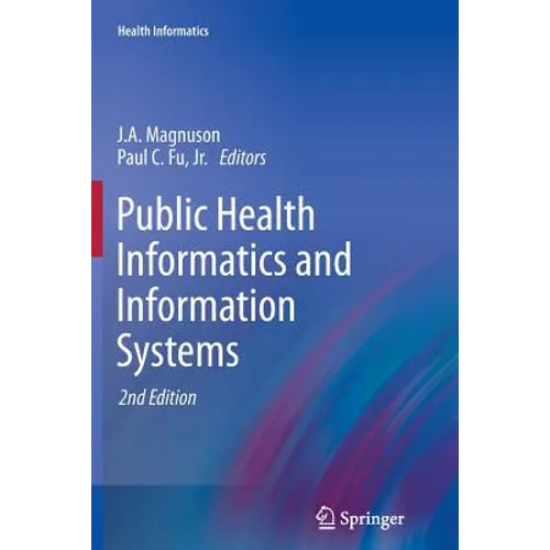 Public Health Informatics and Information Systems