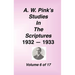 A. W. Pink's Studies in the Scriptures, Volume 06