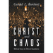 Christ and Chaos: Biblical Keys to Ethical Questions
