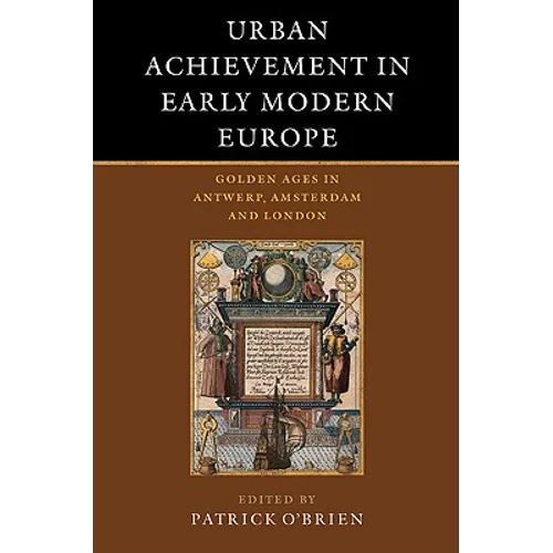 Urban Achievement in Early Modern Europe