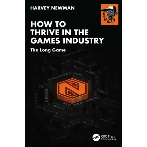 How to Thrive in the Games Industry: The Long Game