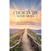 Choices 2.0: Your Move: The Homecoming: 10 Benefits of Choosing Kingdom Love and Royalty