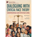 Dialoguing with Critical Race Theory: Constitutional and Christian Links