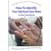 How To Identify Your Spiritual Soul Mate