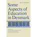 Some Aspects of Education in Denmark