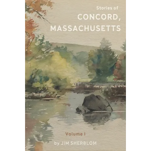 Stories of Concord, Massachusetts: Volume 1