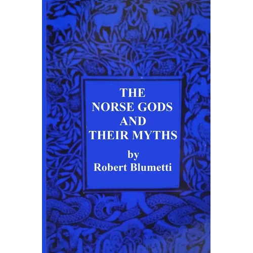 The Norse Gods and Their Myths