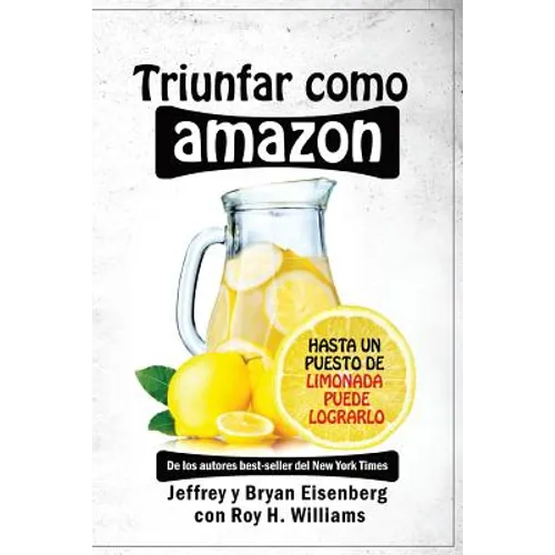 Triunfar como Amazon: Hasta un puesto de limonada puede lograrlo