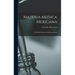 Materia Medica Mexicana: A Manual Of Mexican Medicinal Herbs