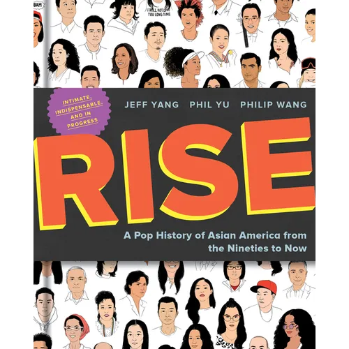 Rise: A Pop History of Asian America from the Nineties to Now