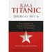 R.M.S. Titanic Lifeboat No 6: The Story of Julia Cavendish Who Survived