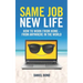 Same Job New Life: How to work from home - from anywhere in the world