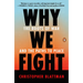 Why We Fight: The Roots of War and the Paths to Peace