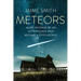 Meteors: More Musings By An Astronomer Who Became A Psychiatrist