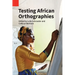 Testing African Orthographies