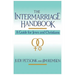 The Intermarriage Handbook: A Guide for Jews & Christians
