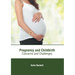 Pregnancy and Childbirth: Concerns and Challenges