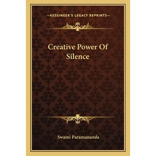 Creative Power Of Silence