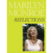 Marilyn Monroe: Reflections