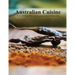 Australian Cuisine - A 25 Million Ways to be Australian Collection(Softcover)