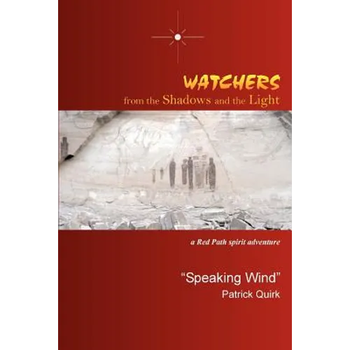 Watchers from The Shadows and The Light: a Red Path spirit adventure
