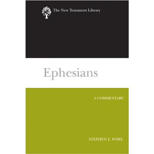 Ephesians: A Commentary