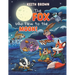 The Fox Who Flew to the Moon!