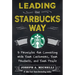 Leading the Starbucks Way (Pb)